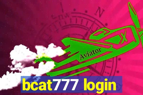 bcat777 login